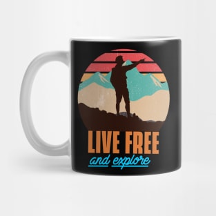 Live free and explore explorer gift Mug